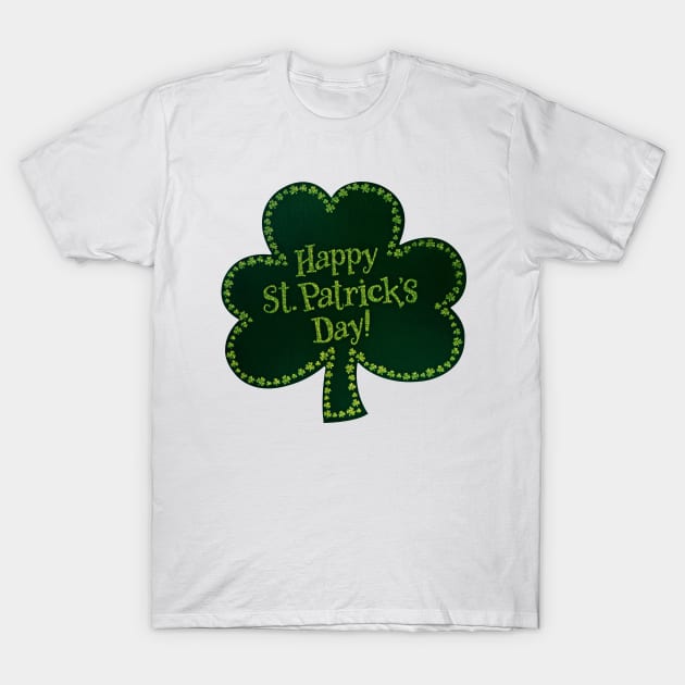 Happy Patrick's Day Shamrock T-Shirt by dreadtwank